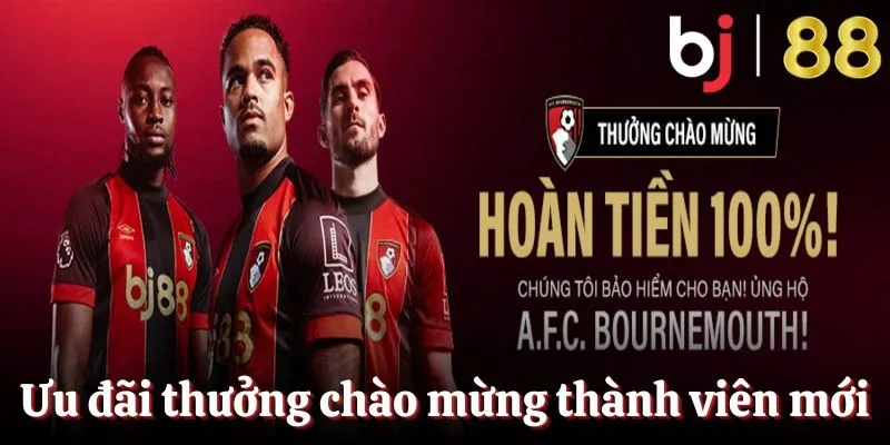 Khuyến mãi BJ88 chào mừng tân binh